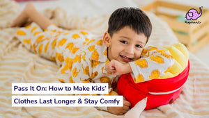Pass It On: How to Make Kids’ Clothes Last Longer & Stay Comfy